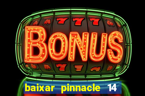 baixar pinnacle 14 via torrent